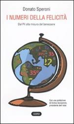 I numeri della felicità. Dal Pil alla misura del benessere
