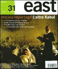 East. Vol. 31: Speciale reportage. L'altra Kabul - copertina