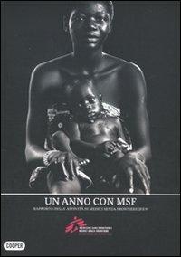 Un anno con MSF. Rapporto delle attività di Medici senza frontere 2009 - copertina
