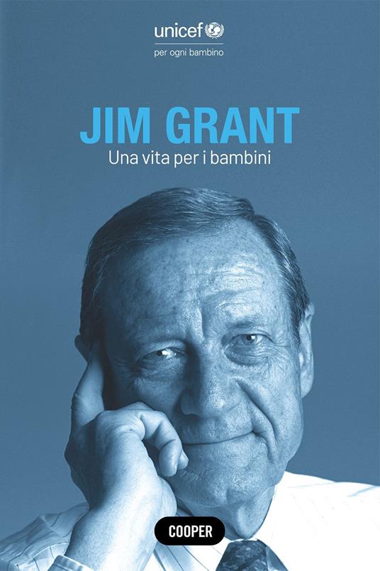 Jim Grant. Una vita per i bambini - Roberto Savio - copertina
