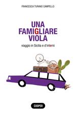 Una famigliare viola. Viaggio in Sicilia e d'interni
