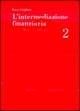 L' intermediazione finanziaria. Vol. 2: Rischi e controlli. - Rocco Corigliano - copertina