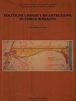 Politiche urbane e ricostruzione in Emilia-Romagna