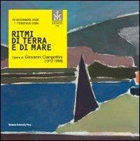 Ritmi di terra e di mare. Opere di Giovanni Ciangottini (1912-1998) - copertina