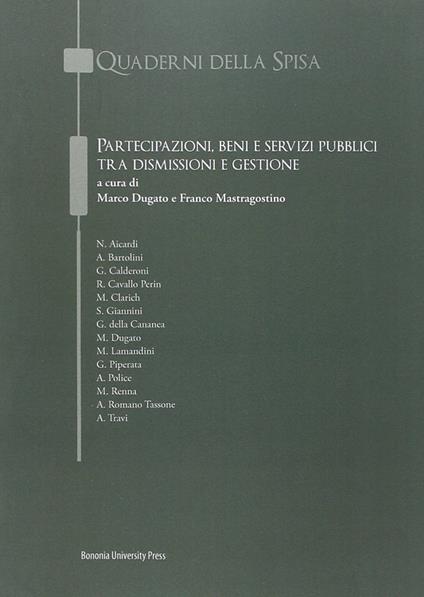 Partecipazioni, beni e servizi pubblici tra dismissione e gestione - copertina