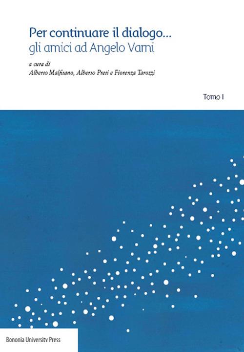 Per continuare il dialogo... Gli amici ad Angelo Varni - copertina