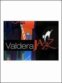 Valdera jazz. Jazz all'Odeon e non solo - copertina