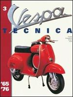 Vespa Tecnica. Vol. 3: 1965-1976.