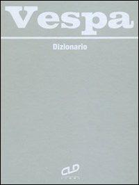 Dizionario Vespa - Alessandro Lanzarini - copertina
