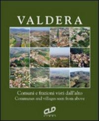La Valdera vista dall'alto. Comuni e frazioni visti dall'alto. Ediz. italiana e inglese - Piero Frassi,Roberto Massaria - copertina