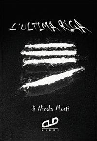 L' ultima riga - Nicola Mosti - copertina