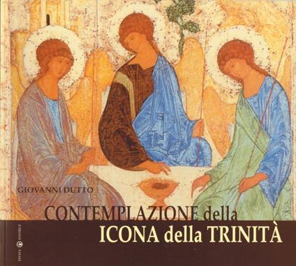 Contemplazione della icona della Trinità - Giovanni Dutto - copertina