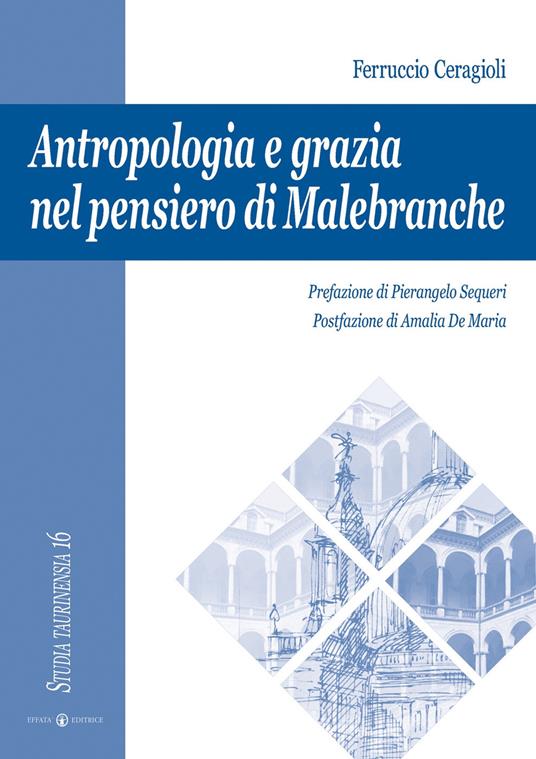 Antropologia e grazia nel pensiero di Malebranche - Ferruccio Ceragioli - copertina