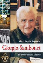 Giorgio Sambonet. Un artista e la sua fabbrica