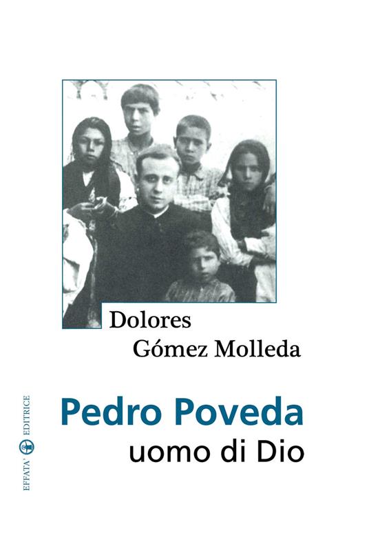 Pedro Poveda. Uomo di Dio - Dolores Gomez Molleda - copertina