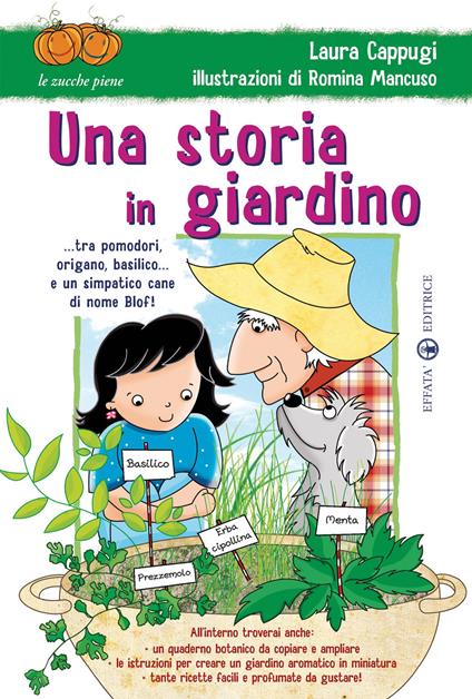 Una storia in giardino... tra pomodori, origano, basilico... e un simpatico cane di nome Blof! Ediz. illustrata - Laura Cappugi - copertina