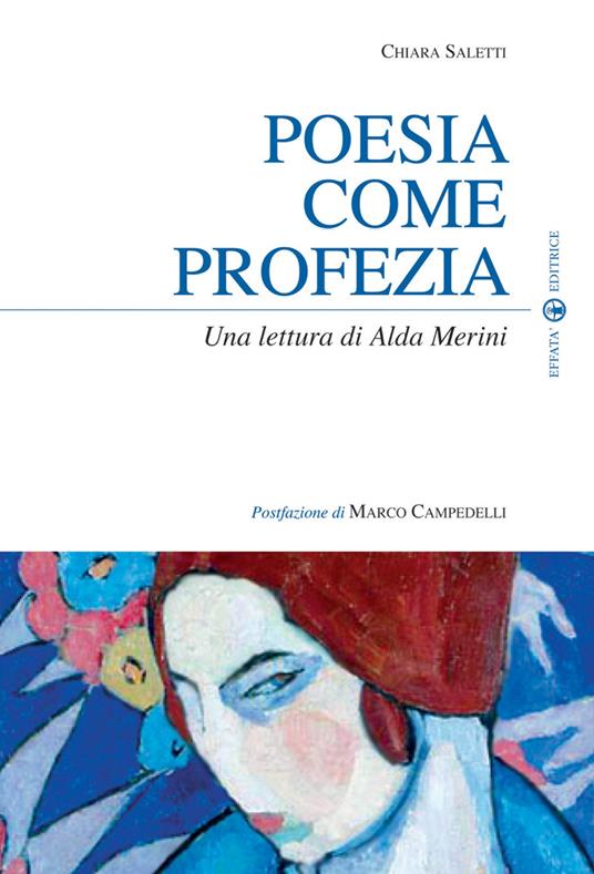 Poesia come profezia. Una lettura di Alda Merini - Chiara Saletti - copertina