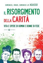 Il Risorgimento della carità. Vita e opere di uomini e donne di fede