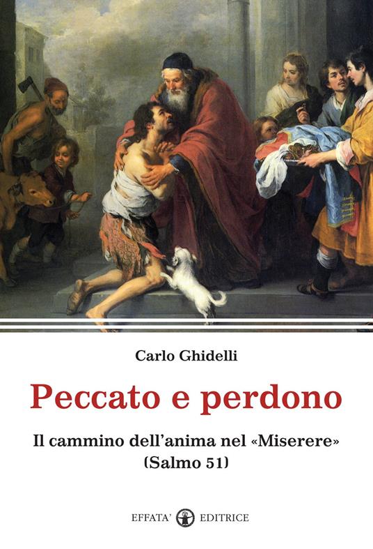 Peccato e perdono. Il cammino dell'anima nel «Miserere». (Salmo 51) - Carlo Ghidelli - copertina