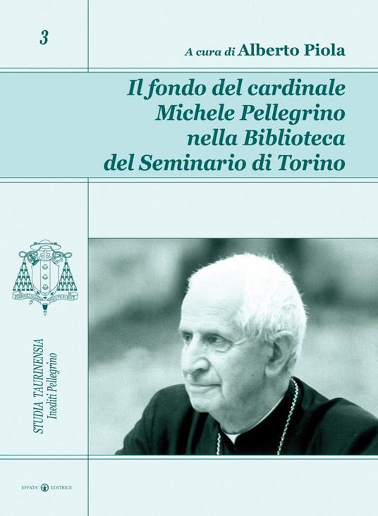 Il fondo del cardinale Michele Pellegrino nella biblioteca del seminario di Torino - copertina