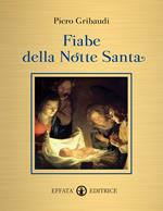 Fiabe della Notte Santa. Ediz. illustrata