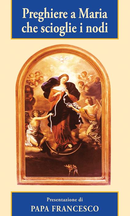 Preghiere a Maria che scioglie i nodi - copertina