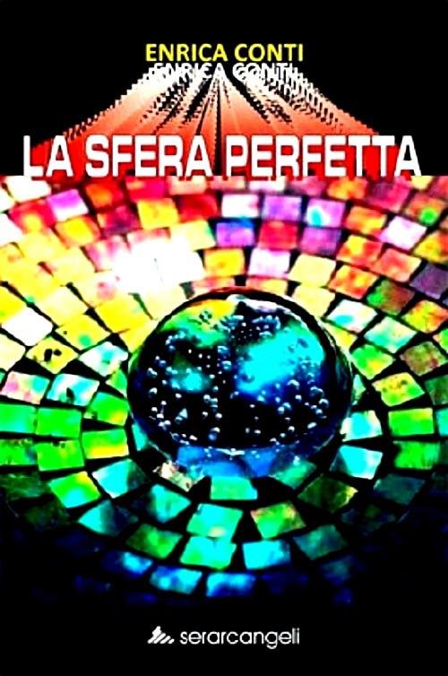 La sfera perfetta - Enrica Conti - copertina