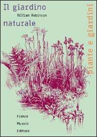 Il giardino naturale - William Robinson - copertina