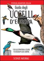 Guida degli uccelli d'Europa. Atlante illustrato a colori