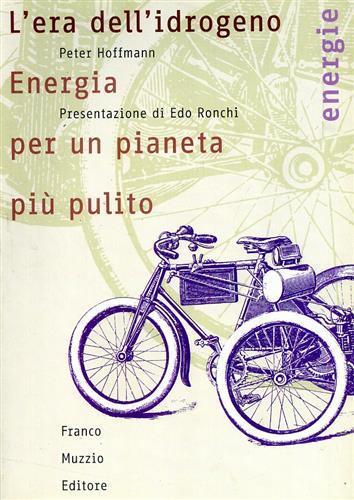 L' era dell'idrogeno. Energia per un pianeta più pulito - Peter Hoffmann - 3