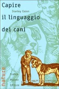 Capire il linguaggio dei cani - Stanley Coren - copertina