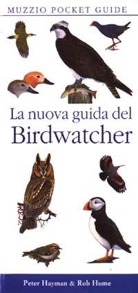 La nuova guida del Birdwatcher - Peter Hayman,Rob Hume - copertina