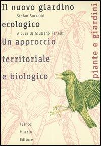 Il nuovo giardino ecologico. Un approccio territoriale e biologico - Stefan Buczacki - copertina