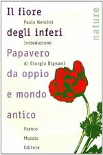 Il fiore degli inferi. Papavero da oppio e mondo antico