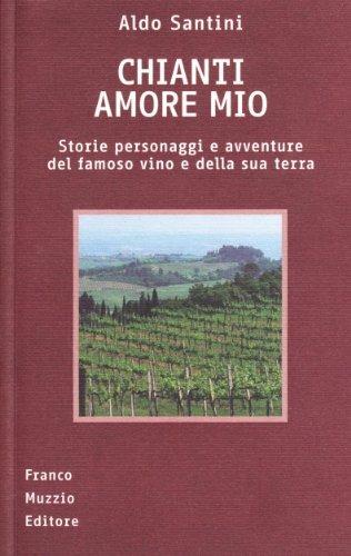 Chianti amore mio - Aldo Santini - copertina
