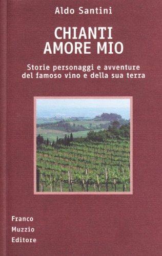 Chianti amore mio - Aldo Santini - copertina