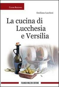 Cucina di Lucchesia e Versilia - Emiliana Lucchesi - copertina