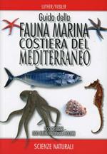 Guida della fauna marina costiera del Mediterraneo
