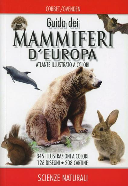 Guida dei mammiferi d'Europa - Gordon Corbet,Denys Ovenden - copertina