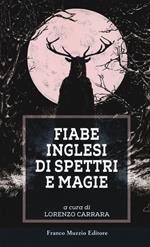 Fiabe inglesi di spettri e magie