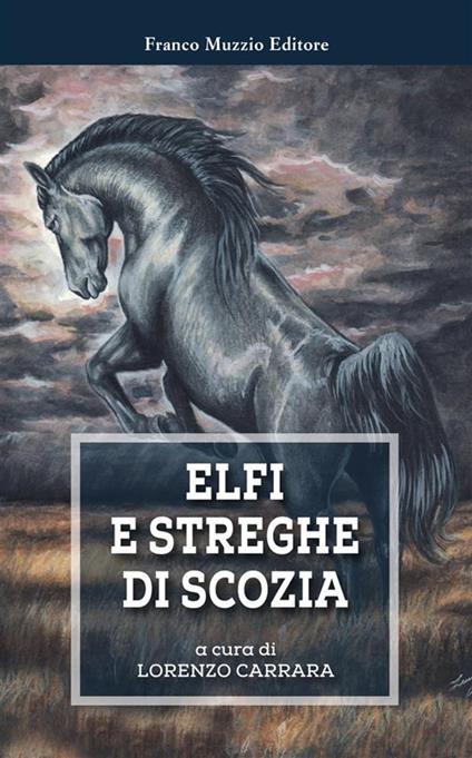 Elfi e streghe di Scozia - Lorenzo Carrara - ebook