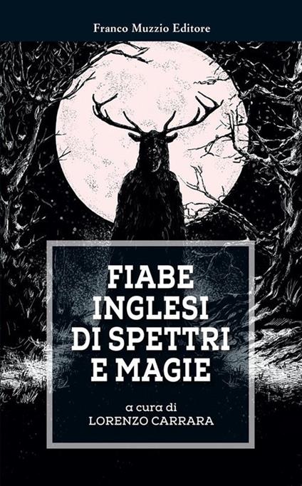 Fiabe inglesi di spettri e magie - Lorenzo Carrara - ebook