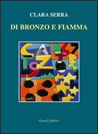 Di bronzo e fiamma - Clara Serra - copertina