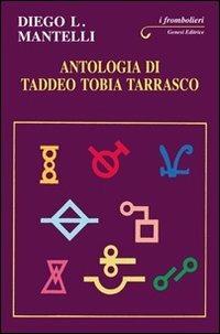 Antologia di Taddeo Tobia Tarrasco - Diego L. Mantelli - copertina