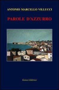 Parole d'azzurro - Antonio Marcello Villucci - copertina