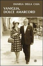 Vaniglia, dolce amarcord