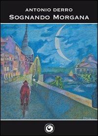 Sognando Morgana - Antonio Derro - copertina