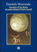 Nostalgia di Dio madre nel «pensiero poetante» di Veniero Scarselli