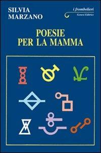 Poesie per la mamma - Silvia Marzano - copertina
