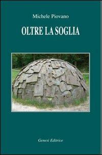 Oltre la soglia - Michele Piovano - copertina